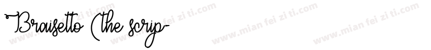 Braisetto (the scrip字体转换